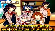 🇵🇭 Alya Sometimes Hide Her Feelings Russian TAGALOG EPISODE 1 🇵🇭