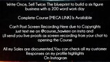 Write Once, Sell Twice: The blueprint to build a six figure business with a 200 word work day Course
