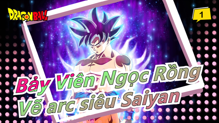 [Bảy Viên Ngọc Rồng] Vẽ toàn bộ arc siêu Saiyan trong 1 trang giấy (Phác họa & tô màu #048)_1