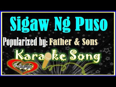 Sigaw Ng Puso Karaoke Version by Father And Sons-Karaoke Cover