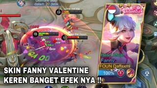 SKIN BARU FANNY VALENTINE !! EFEK NYA KEREN BANGETT !!