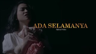 For Revenge & Fiersa Besari - Ada Selamanya (Official Video)