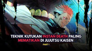 4 Teknik Instan Death Paling Mematikan Di JJK