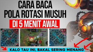 Mau Sering Menang? Gini Cara BACA POLA ROTASI EARLY GAME MUSUH - Mobile Legends