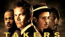 Takers (2010) พลิกแผนปล้นระห่ำนรก