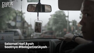 Selamat Hari Ayah, Saatnya #BelajarDariAyah