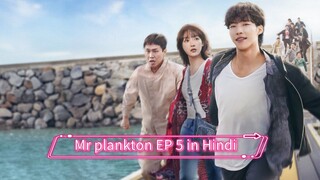 Mr. plankton Korean drama EP 5 in Hindi