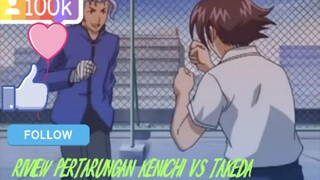 RIVIEW PERTARUNGAN KENICHI VS TAKEDA SHIJOU SAIKYO NO DESHI KENICHI