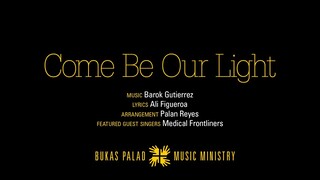 Bukas Palad and Health Care Workers sing “Come Be Our Light”