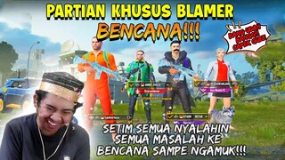 PERPARTIAN KHUSUS BLAME BENCANA SAMPE DIA NGAMUK!!! | PUBG Mobile