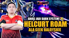 Mencoba menjadi Dark System di Rank pakek Helcurt Roam!