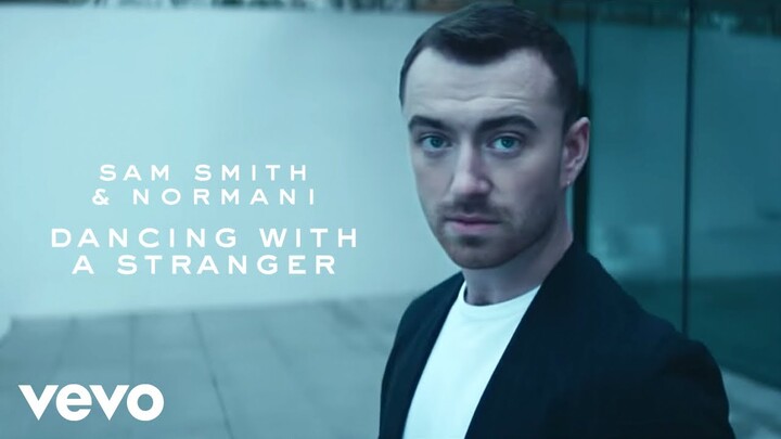 Sam Smith, Normani - Dancing With A Stranger (Official Video)