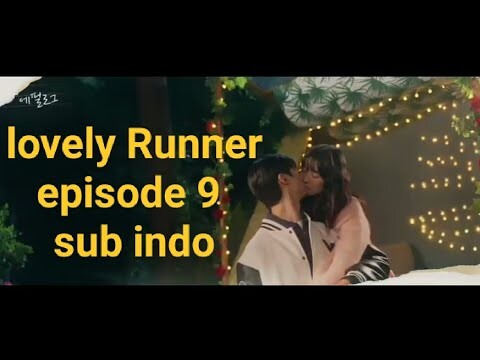 LOVELY RUNNER episode 9 sub indo part end #lovelyrunner  #fyp