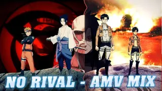 No Rival - Anime Mix amv Attack On Titan, One Punch Man, Naruto ....