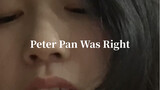 Peter Pan Was Right a cappella