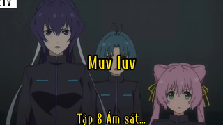 Muv luv_Tập 8 Ám sát