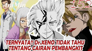 Ternyata!! Dr.Xeno Tidak Tahu Tentang Cairan Pembangkit - Review Dr.Stone Chapter 152