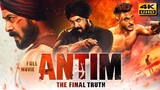 Antim: The Final Truth (4K Ultra HD) Latest Hindi Full Movie | Salman Khan, Aayush Sharma