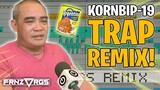 KORNBIP-19 (TRAP REMIX) | frnzvrgs 2 Viral Remixes 2020