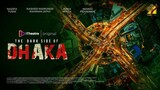 The Dark Side of Dhaka (2021) full movie Bangla