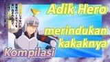 [Banished from the Hero's Party]Kompilasi |  Adik Hero merindukan kakaknya