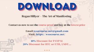 Regan Hillyer – The Art of Manifesting