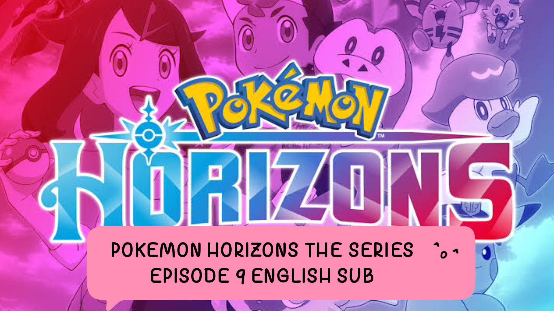 Pokémon Horizons — Episódio 9