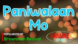 Paniwalaan Mo - Brownman Revival | Karaoke Version 🎼