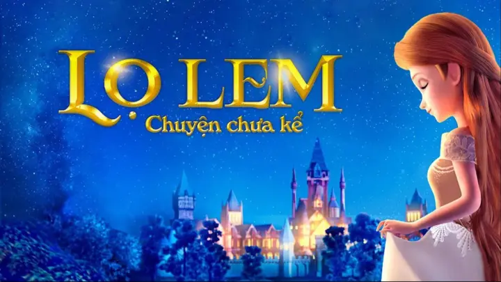 Lọ Lem Chuyện Chưa Kể (2018) | Trọn Bộ (Full HD 1080p) | Lồng Tiếng Việt