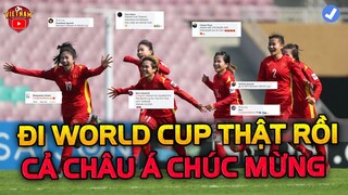 Kết Quả Mỹ Mãn: ĐT Nữ Việt Nam Đi World Cup, Cả Châu Á Gửi Lời Thàn Phục Chúc Mừng