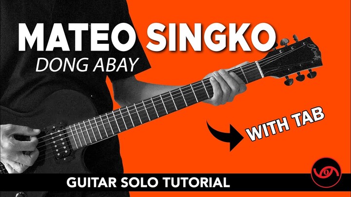Mateo Singko - Dong Abay Guitar Solo Tutorial (WITH TAB)