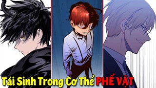 Top 10 Manhua Hay Nhất có Main Cực Mạnh Đen Đủi Tái Sinh Trong Một Cơ Thể Phế Vật