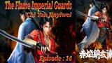 Eps 14 | The Flame Imperial Guards [Chi Yan Jinyiwei] Sub Indo