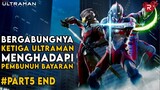 Begabungnya Tiga Ultraman Untuk Menghadapi Musuh yang Kuat   - Alur Cerita Ultraman Part 5