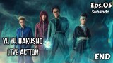 Yu Yu Hakusho Live Action Episode 5 Sub Indo End