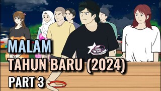 MALAM TAHUN BARU (2024) PART 3 - Animasi Sekolah