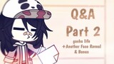 Q&A Part 2 | Gacha Life | 4K Special (Another Face Reveal and Bonus)
