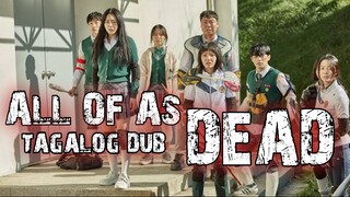 All Of As Dead Ep 3 Tagalog Dubbed