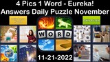 4 Pics 1 Word - Eureka! - 21 November 2022 - Answer Daily Puzzle + Bonus Puzzle