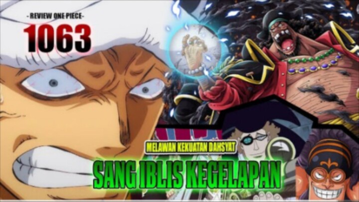 REVIEW OP 1063 - MANUSIA KEGELAPAN MENUNJUKAN TARINGNYA! TRAFALGAR LAW BENAR2 HARUS MENJADI KORBAN?!