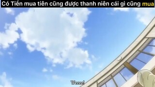 Có tiền mua tiên cũng được