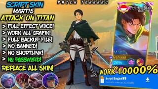 NEW!! Script Skin Martis Levi AOT No Password Mediafire - Full Effect Voice - Patch Terbaru