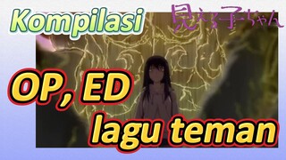 [Mieruko Chan] Kompilasi | OP, ED lagu teman