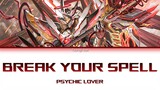 [แปลไทย] Break your Spell (Cardfight vanguard Link Joker OP 3) - PSYCHIC LOVER |【KAN/ROM/TH】