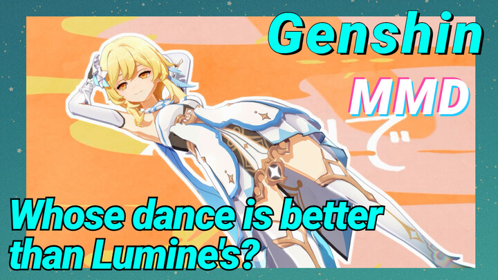 [Genshin  MMD]  Whose dance is better than Lumine's?