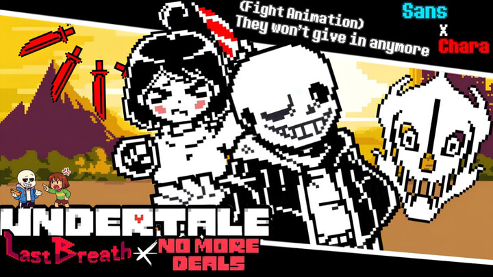 【终焉余息 X 再无交易/动画/授转】Undertale: Last Breath X No More Deals – Sans & Chara