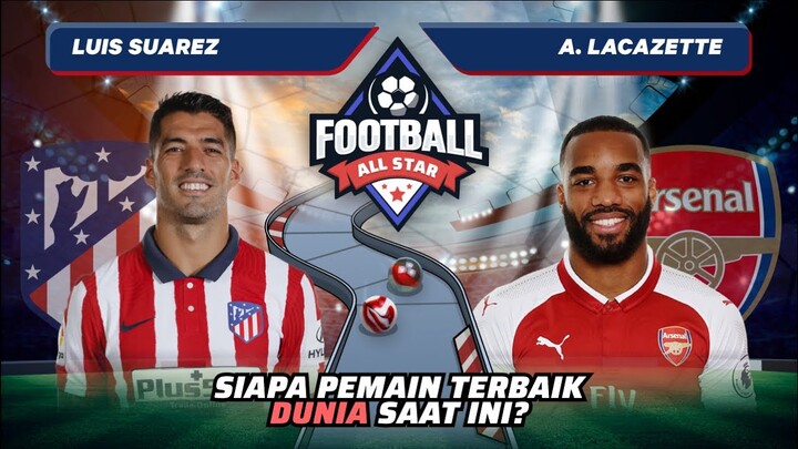 Suarez vs Lacazatte: Siapa Pemain Terbaik Dunia!? | Match 167 #AdaDiShorts #AdaBanyakEpicMoment