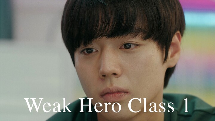 Weak Hero Class 1- Episode 4 eng sub