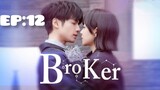 BROKER | Hindi Dubbed | 2021 season 1 ( episode :12 )  Full HD