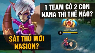 MLBB | Sát Thủ "NASION": 1 Team Có Tận 2 Con Nana Thì Sẽ Thế Nào?? (Hyper Blend Mode) | Tốp Mỡ